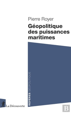 Bertrand.pt - Géopolitique Des Puissances Maritimes