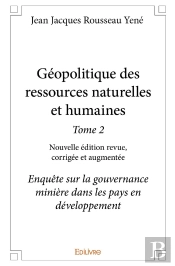 Géopolitique Des Ressources Naturelles Et Humaines Tome 2 (Édition 2017)