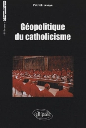 Géopolitique Du Catholicisme