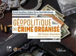Bertrand.pt - Géopolitique Du Crime Organisé : 40 Fiches Illustrées Pour Comprendre Le Monde
