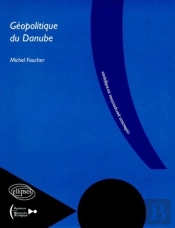 Géopolitique Du Danube