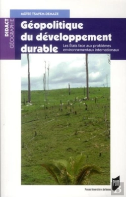 Bertrand.pt - Géopolitique Du Développement Durable ; Les États Face Aux Problèmes Environnementaux Internationaux