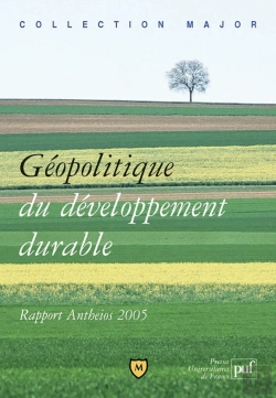 Bertrand.pt - Géopolitique Du Développement Durable ; Rapport Antheios 2005