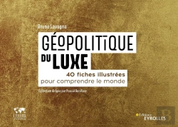 Bertrand.pt - Géopolitique Du Luxe : 40 Fiches Illustrées Pour Comprendre Le Monde