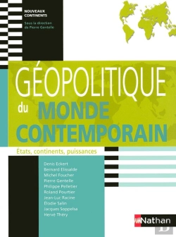 Bertrand.pt - Géopolitique Du Monde Contemporain ; Etats, Continents, Puissances ; Nouveaux Continents (Édition 2008)