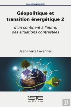 Bertrand.pt - Géopolitique Et Transition Énergétique 2 : D'Un Continent À L'Autre, Des Situations Contrastées