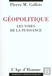 Géopolitique ; Les Voies De La Puissance (2e Édition)