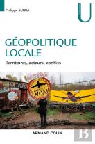 Géopolitique Locale ; Territoires, Acteurs, Conflits