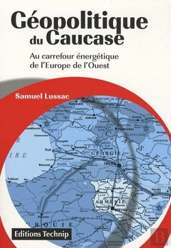 Bertrand.pt - Géopolituqe Du Caucase ; Au Carrefour Énergetique De L'Europe De L'Ouest