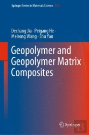 Geopolymer And Geopolymer Matrix Composites