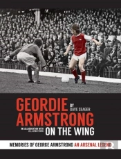 Geordie Armstrong: On The Wing (Revised Edition)