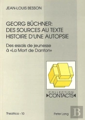 Georg Bchner: Des Sources Au Texte