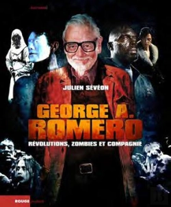 Bertrand.pt - George A. Romero - Revolutions, Zombies Et Compagnie