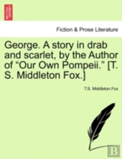 Bertrand.pt - George. A Story In Drab And Scarlet, By The Author Of 