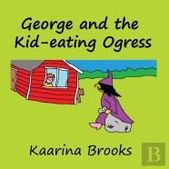 George And The Kid-Eating Ogress