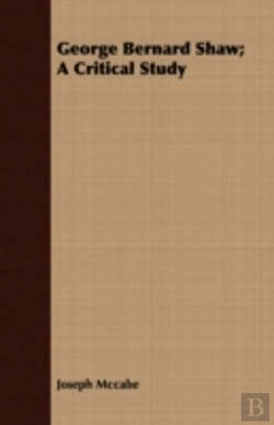 Bertrand.pt - George Bernard Shaw; A Critical Study