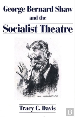 Bertrand.pt - George Bernard Shaw And The Socialist Theatre