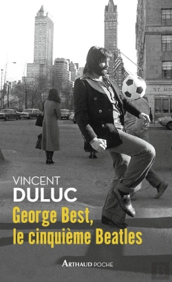 Bertrand.pt - George Best, Le Cinquième Beatles