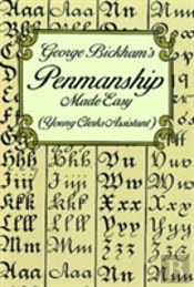 George Bickham'S Penmanship Made Easy (Young Clerks Assistant)