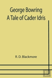 George Bowring - A Tale Of Cader Idris