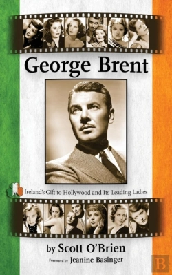 Bertrand.pt - George Brent - Ireland'S Gift To Hollywood And Its Leading Ladies (Hardback)