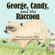 George, Candy, And The Raccoon