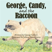 George, Candy, And The Raccoon