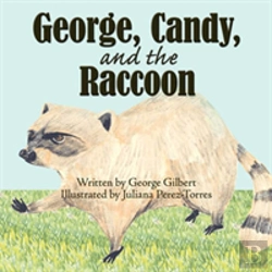 Bertrand.pt - George, Candy, And The Raccoon