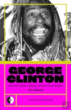 Bertrand.pt - George Clinton & The Cosmic Odyssey Of The P-Funk Empire