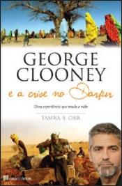 George Clooney e a Crise no Darfur