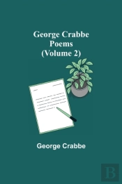 George Crabbe: Poems  Volume 2