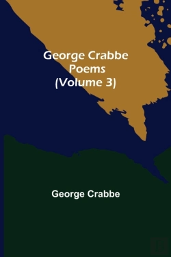 Bertrand.pt - George Crabbe: Poems  Volume 3