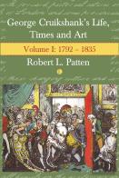 George Cruikshank'S Life, Times And Art