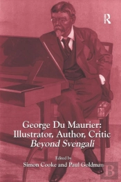 George Du Maurier: Illustrator, Author, Critic