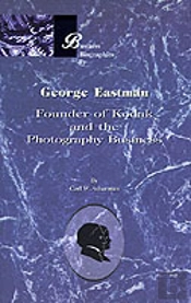 George Eastman: Founder Of Kodak And The Photography Business