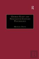 George Eliot And Nineteenth-Century Psychology