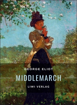 Bertrand.pt - George Eliot Middlemarch Eine Studie Ber - Ins Deutsche Bertragen Von Emi
