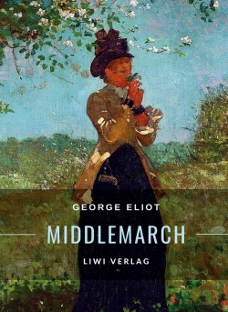 Bertrand.pt - George Eliot Middlemarch Eine Studie Ber - Ins Deutsche Bertragen Von Emi