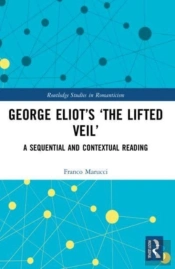 George Eliotâ€™S Â€˜The Lifted Veilâ€™