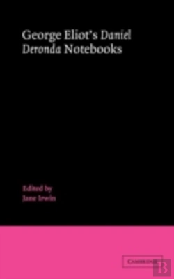 Bertrand.pt - George Eliot'S 'Daniel Deronda' Notebooks