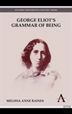 Bertrand.pt - George Eliot'S Grammar Of Being