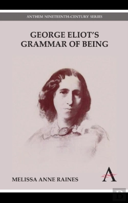 Bertrand.pt - George Eliot'S Grammar Of Being