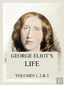 Bertrand.pt - George Eliot'S Life (All Three Volumes)