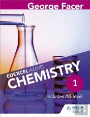 George Facer'S Edexcel A Level Chemistry Student Book 1