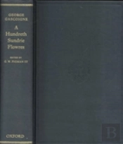 George Gascoigne, A Hundreth Sundrie Flowres