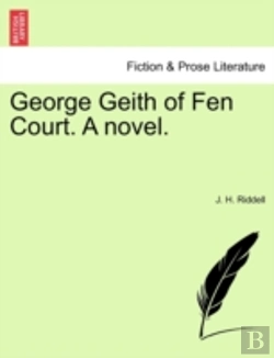 Bertrand.pt - George Geith Of Fen Court. A Novel.