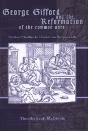 George Gifford And The Reformation Of The Common Sort