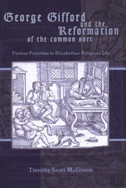 Bertrand.pt - George Gifford And The Reformation Of The Common Sort
