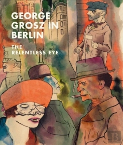 Bertrand.pt - George Grosz In Berlin