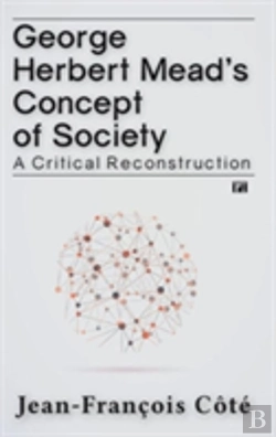 Bertrand.pt - George Herbert Mead'S Concept Of Society